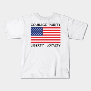 American Flag Courage Purity Liberty Loyalty Kids T-Shirt